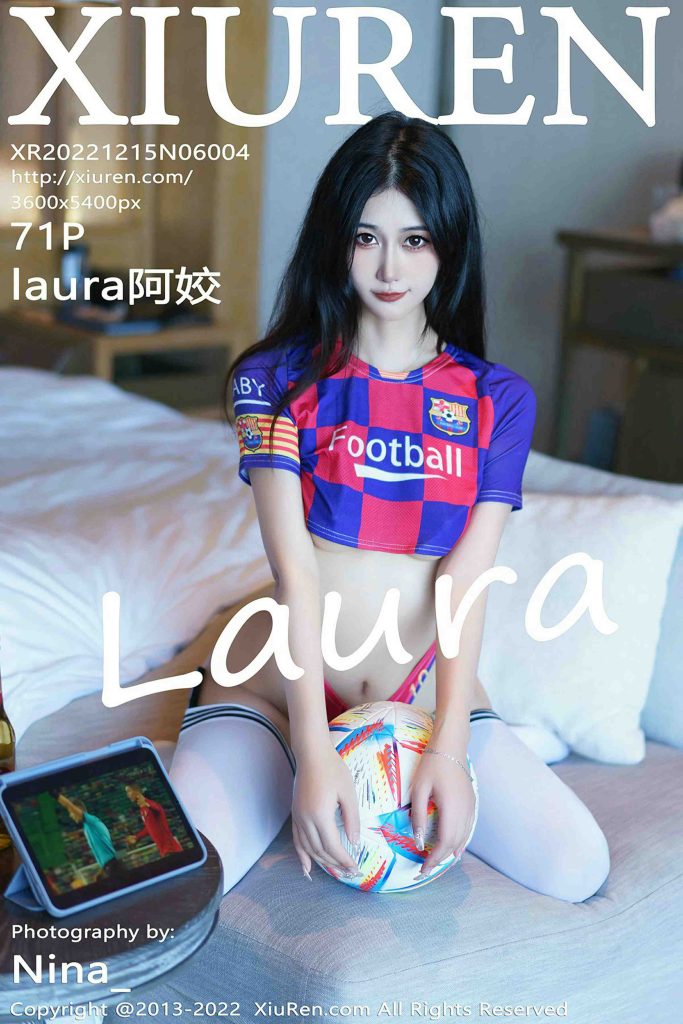 [Xiuren秀人网]2022.12.15 NO.6004 laura阿姣[71+1P／690MB]