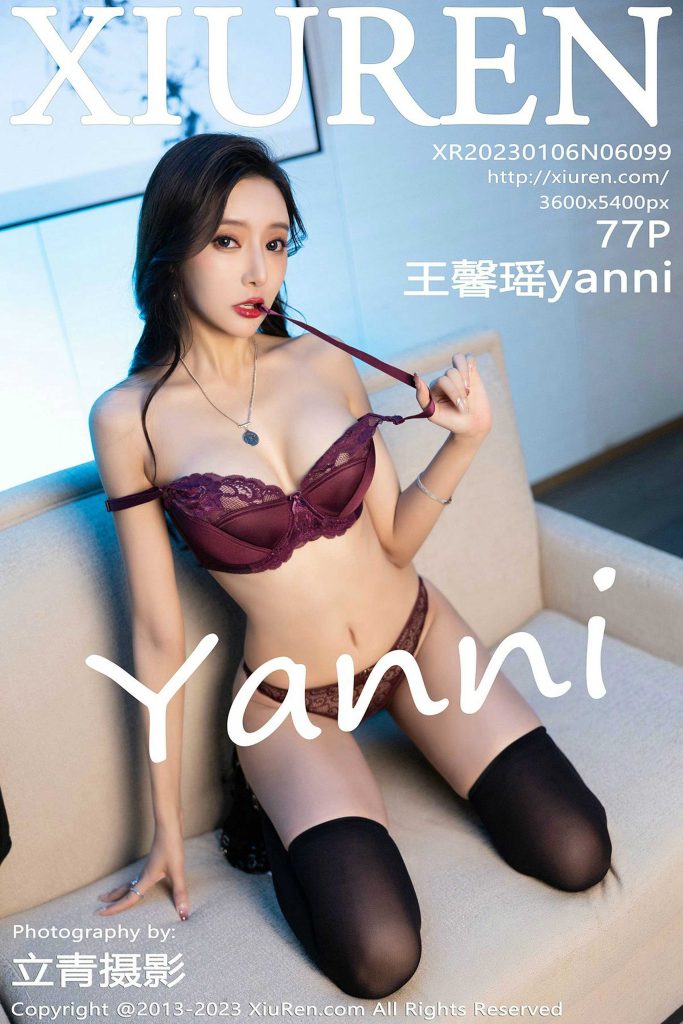 [Xiuren秀人网] NO.6099 王馨瑶yanni 图 [77+1P／675MB]